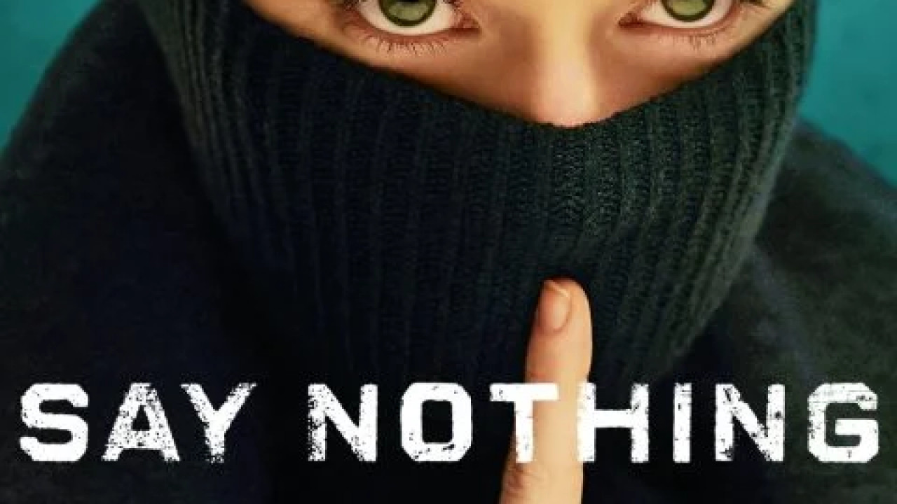 Say Nothing الموسم الاول الحلقة 8