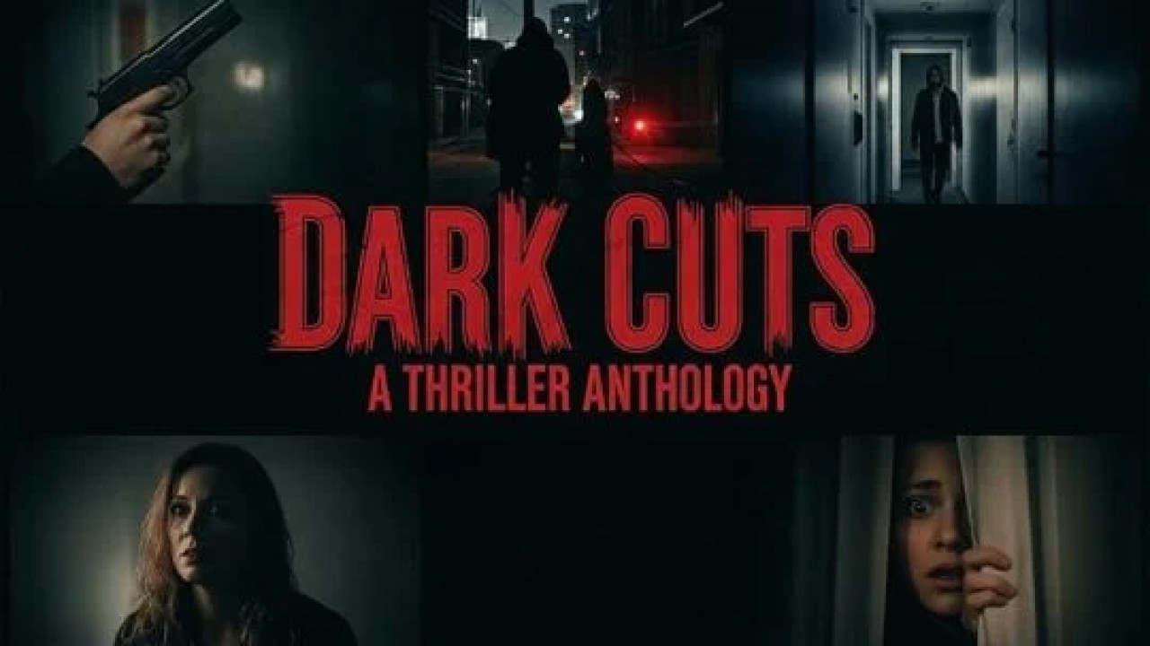 Dark Cuts A Thriller Anthology ( 2025 )