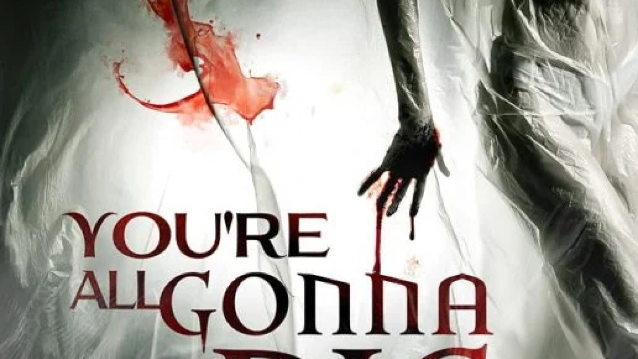 You're All Gonna Die ( 2023 )